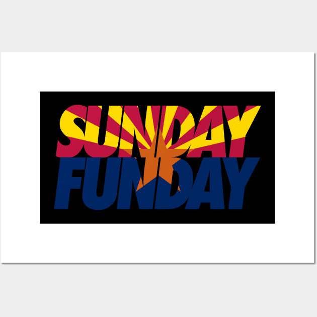 Sunday Funday in AZ Wall Art by LunaGFXD